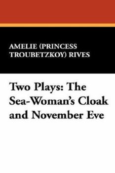 Paperback Two Plays: The Sea-Woman's Cloak and November Eve Book