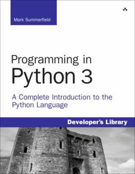 Paperback Programming in Python 3: A Complete Introduction to the Python Language Book