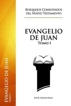 Paperback Evangelio de Juan: Tomo I [Spanish] Book