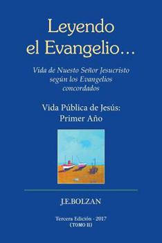 Paperback Leyendo El Evangelio... (Tomo II): Vida Publica de Jesus: Primer Ano [Spanish] Book