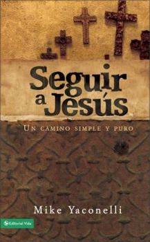 Paperback Seguir A Jesus: Un Camino Simple y Puro = Fallow Jesus [Spanish] Book