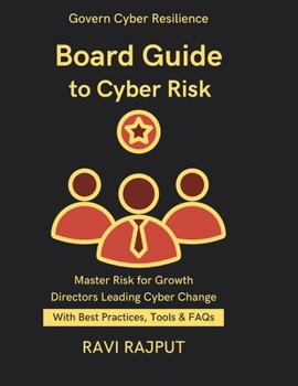 Board Guide to Cyber Risk: What Directors Need to Know | Committee responsibilities in cybersecurity | Board level cyber risk oversight | Building Board Dashboards | Board Risk Appetite Exercises