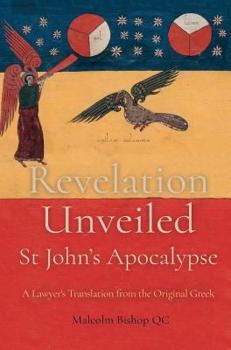 Hardcover Revelation Unveiled: St John's Apocalypse Book
