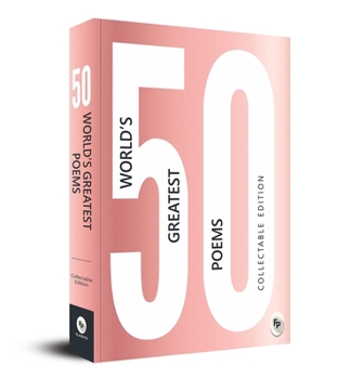 Paperback 50 World's Greatest Poems: Collectable Edition Book