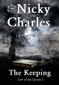 The Keeping - Book #2 of the Law of the Lycans