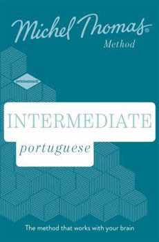 Audio CD Intermediate Portuguese: Learn Portuguese with the Michel Thomas Method): Intermediate Portuguese Audio Course Book