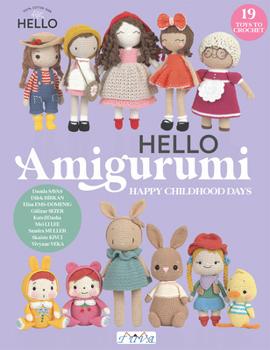 Paperback Hello Amigurumi: Happy Childhood Days Book