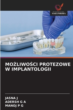 MoZliwoSci Protezowe W Implantologii (Polish Edition)