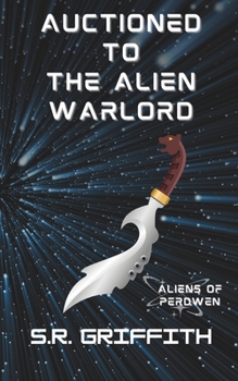 Paperback Auctioned to the Alien Warlord (Aliens of Planet Perdwen) Book
