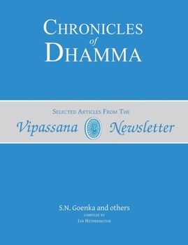 Paperback Chronicles of Dhamma: Selected Articles from the Vipassana Newsletter Book