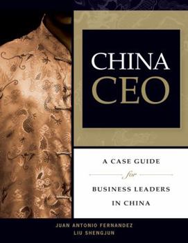 Paperback China CEO: A Case Guide for Business Leaders in China Book