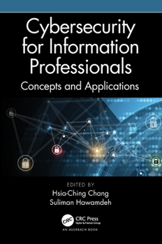 Paperback Cybersecurity for Information Professionals: Concepts and Applications Book