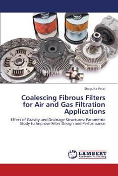 Paperback Coalescing Fibrous Filters for Air and Gas Filtration Applications Book