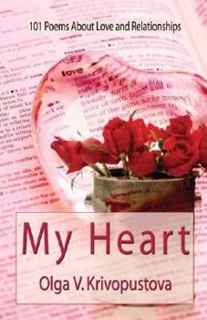 Paperback My Heart: 101 Poems About Love and Relationships Book
