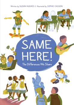 Hardcover Same Here!: The Differences We Share Book