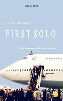 Paperback First Solo: Kriminalroman über den Wolken [German] Book