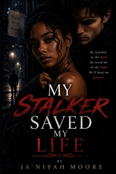 Paperback My Stalker Saved My Life: A BWWM Dark Stalker Romance Book