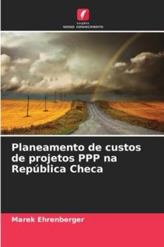 Paperback Planeamento de custos de projetos PPP na República Checa [Portuguese] Book