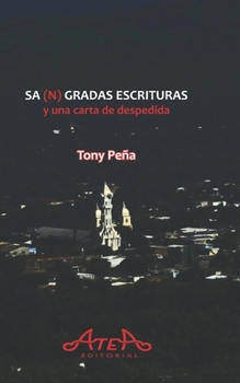 Paperback Sa(n)gradas Escrituras y una carta de despedida [Spanish] Book
