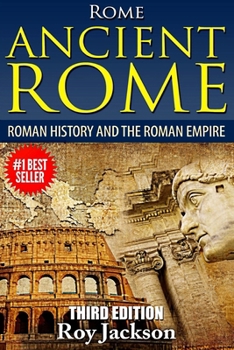 Paperback Rome: Ancient Rome: Roman History and The Roman Empire Book