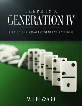Paperback There is a Generation IV: Kids of the Greatest Generation Book