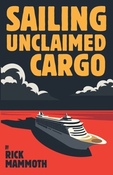 Paperback Sailing Unclaimed Cargo Book