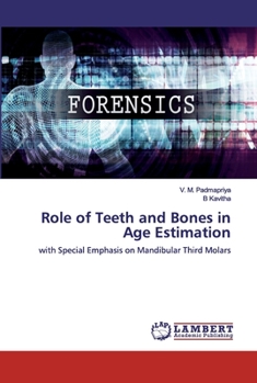Paperback Role of Teeth and Bones in Age Estimation Book