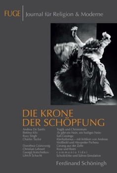 Paperback Die Krone Der Schöpfung: Humanismus Und Anti-Humanismus (II) [German] Book