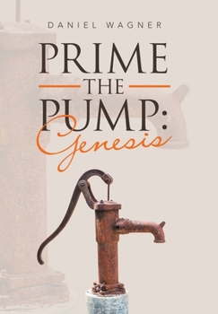 Hardcover Prime the Pump: Genesis Book