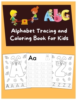 Paperback Alphabet Tracing and Coloring book for kids: funny bunny alphabets tracing and coloring page for all kids Book