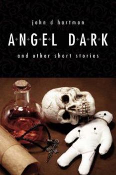 Paperback Angel Dark and Other Short Stories Book