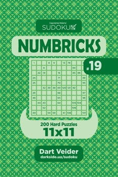 Paperback Sudoku Numbricks - 200 Hard Puzzles 11x11 (Volume 19) Book