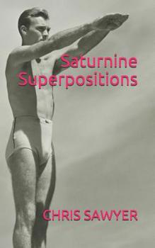 Paperback Saturnine Superpositions Book