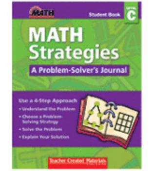Unknown Binding Math Strategies: A Problem-Solver's Journal Student Book Level C Book