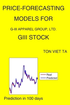 Paperback Price-Forecasting Models for G-III Apparel Group, LTD. GIII Stock Book