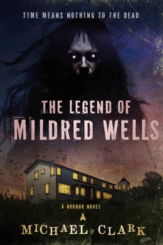 Paperback The Legend of Mildred Wells Book