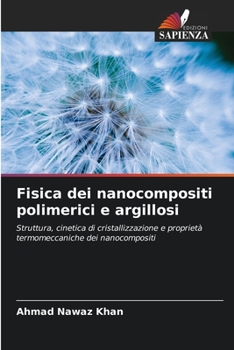 Paperback Fisica dei nanocompositi polimerici e argillosi [Italian] Book