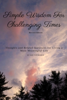 Paperback Simple Wisdom For Challenging Times: Revised Edition Book