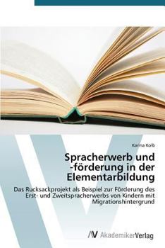 Paperback Spracherwerb Und -Forderung in Der Elementarbildung [German] Book