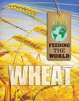 Wheat - Book  of the Feeding the World