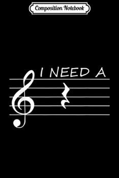 Paperback Composition Notebook: I Need A Break Rest Funny Music Band Choir Orchestra Journal/Notebook Blank Lined Ruled 6x9 100 Pages Book