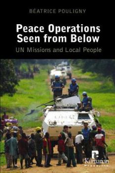 Paperback Peace Operations Seen from Below: U.N. Missions And Local People Book