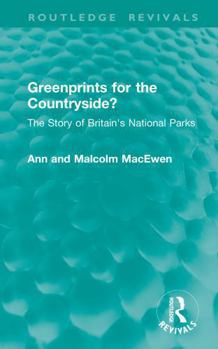 Hardcover Greenprints for the Countryside?: The Story of Britain's National Parks Book