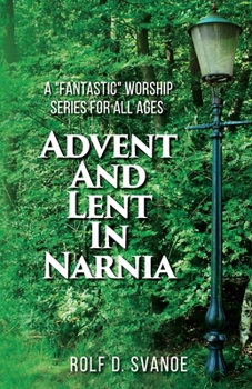 Paperback Advent and Lent in Narnia Book