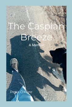 Paperback The Caspian Breeze Book