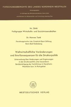 Paperback Weltwirtschaftliche Veränderungen Und Ihre Konsequenzen Für Die Strukturpolitik: Untersuchung Über Änderungen Und Ergänzungen in Der Strukturpolitik U [German] Book