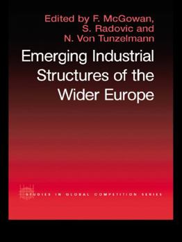 Paperback The Emerging Industrial Structure of the Wider Europe Book