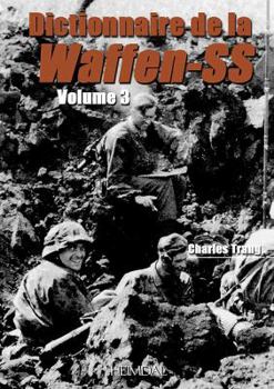 Hardcover Dictionnaire de la Waffen-SS Tome 3 [French] Book