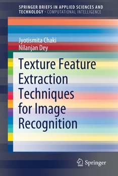Paperback Texture Feature Extraction Techniques for Image Recognition Book