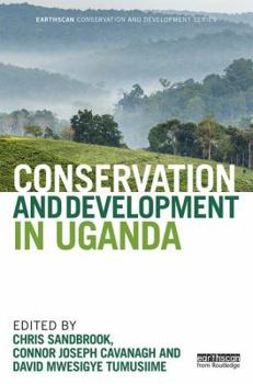 Hardcover Conservation and Development in Uganda Book